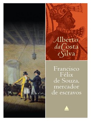 cover image of Francisco Félix de Souza, mercador de escravos